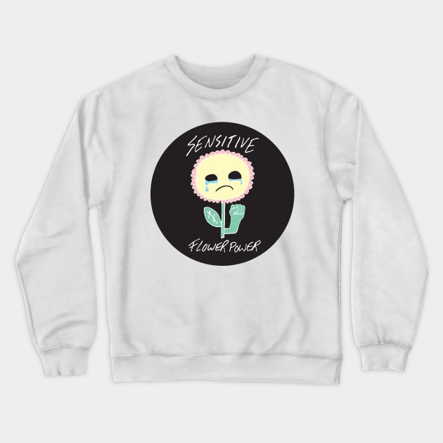 Sensitive Flower Power Crewneck Sweatshirt by PaperKindness